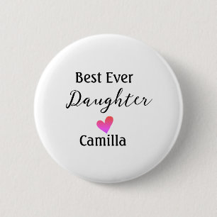 Best ever daughter add name dad mum daughter day l 6 cm round badge