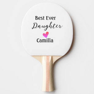 Best ever daughter add name dad mum daughter day l ping pong paddle
