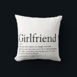 Best Ever Girlfriend Definition Modern Cushion<br><div class="desc">Personalise for your girlfriend to create a unique valentine,  Christmas or birthday gift. A perfect way to show her how amazing she is every day. Designed by Thisisnotme©</div>