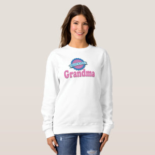 Best Ever Grandma! Sweatshirt