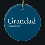 Best Ever Grandpa, Grandad, Papa Definition Blue Ceramic Tree Decoration<br><div class="desc">Personalise for your special grandpa,  grandad,  papa or pops to create a unique gift. A perfect way to show him how amazing he is every day. Designed by Thisisnotme©</div>