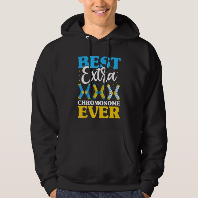Best Extra Chromosome Ever  Down Syndrome Kids Soc Hoodie (Front)