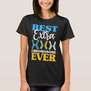 Best Extra Chromosome Ever Down Syndrome Kids Soc T-Shirt