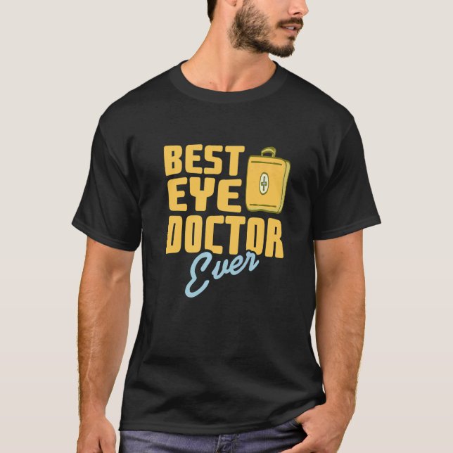 Best Eye Doctor Ever Awesome Retro Optician  Prese T-Shirt (Front)