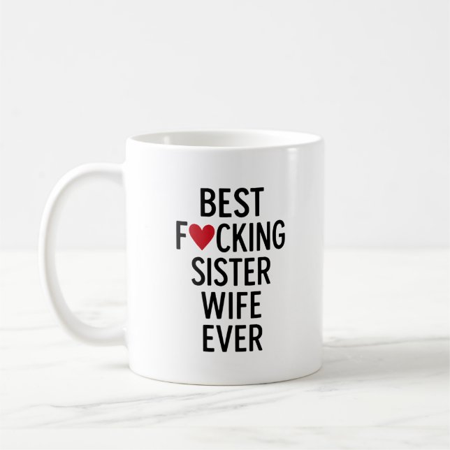 Best F*cking SisterWife Mug (Left)