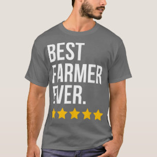 Best Farmer Ever Farmer Funny Farming  T-Shirt