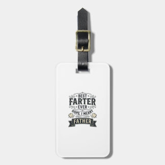 Best Farter Ever Funny Father Shirt Design_1 Luggage Tag