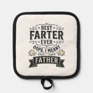 Best Farter Ever Funny Father Shirt Design_1 Pot Holder