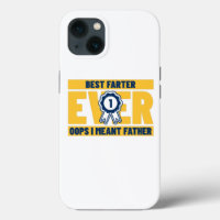 Best Farter Ever Oops I Meant Father