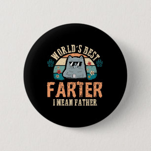 Best Farter I Mean Father Best Cat Dad Ever 6 Cm Round Badge