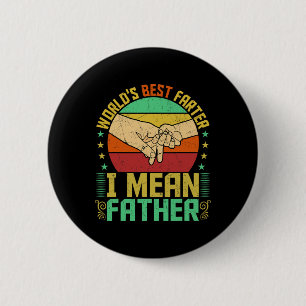 Best Farter I Mean Father Fathers Day 6 Cm Round Badge