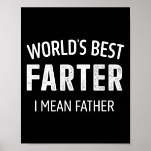 Best Farter Mean Father Dad For Fathers Day Birthd Poster
