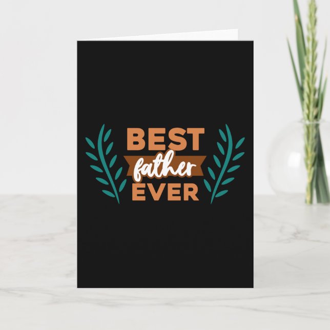 Best Father Ever Card (Front)