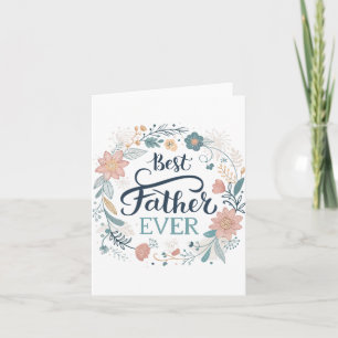 best father ever, lovely quotes holiday card