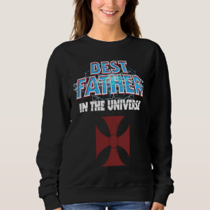 Best Father In The Universe Hero Dad World's Great Sweatshirt