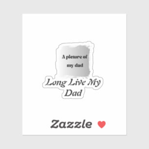  Best Father’s Day Gift, Long Live My Dad 