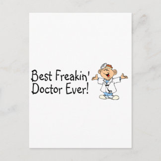 Best Feakin Doctor Ever Postcard