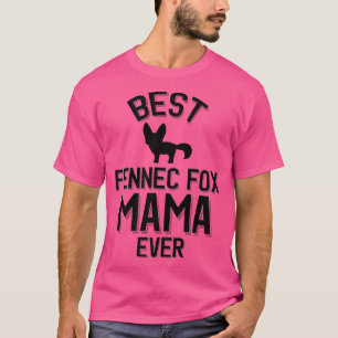 Best Fennec Fo Mama Ever Premium 324 T-Shirt