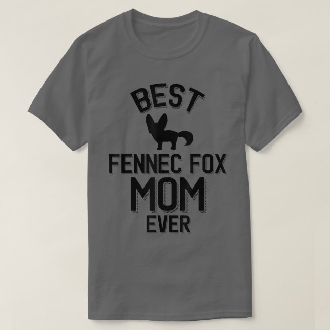 Best Fennec Fo Mum Ever  T-Shirt (Design Front)