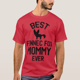 Best Fennec Fo Mummy Ever Premium 326 T-Shirt