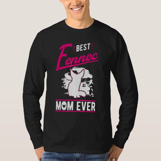 Best Fennec Mum Ever T-Shirt (Front)