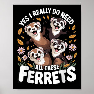 Best Ferret Art For Men Women Kids Pet Ferret Love Poster