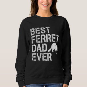 Best Ferret Dad Ever Retro Vintage Ferret Sweatshirt