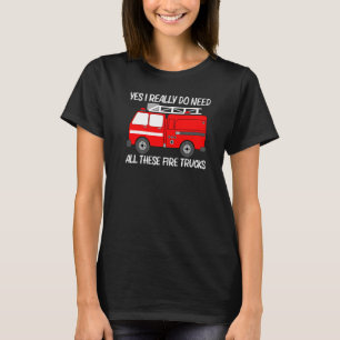 Best Fire Truck For Men Women Fire Truck Firefight T-Shirt