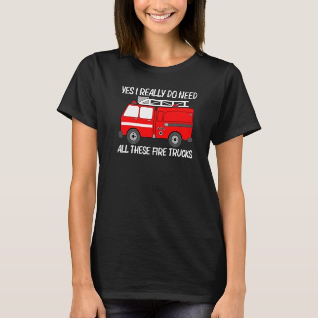Best Fire Truck For Men Women Fire Truck Firefight T-Shirt (Front)