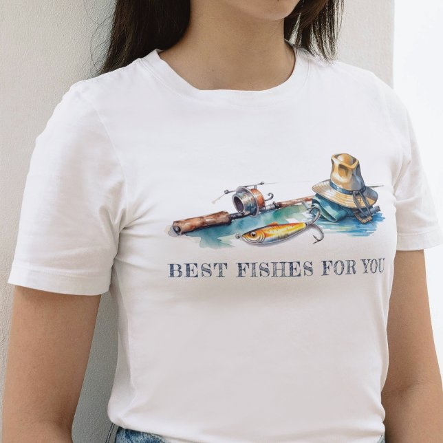 Best Fishes For You Fishing Birthday T-Shirt (Creator Uploaded)