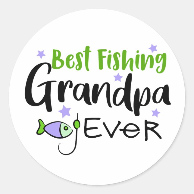 Best Fishing Grandpa Ever Father's Day Grandfather Classic Round Sticker (Front)