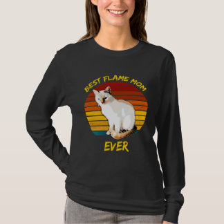 Best Flame Mom Ever Flame Point Siamese Cat Kitte T-Shirt