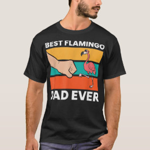 Best Flamingo Dad Ever Funny Flamingo T-Shirt