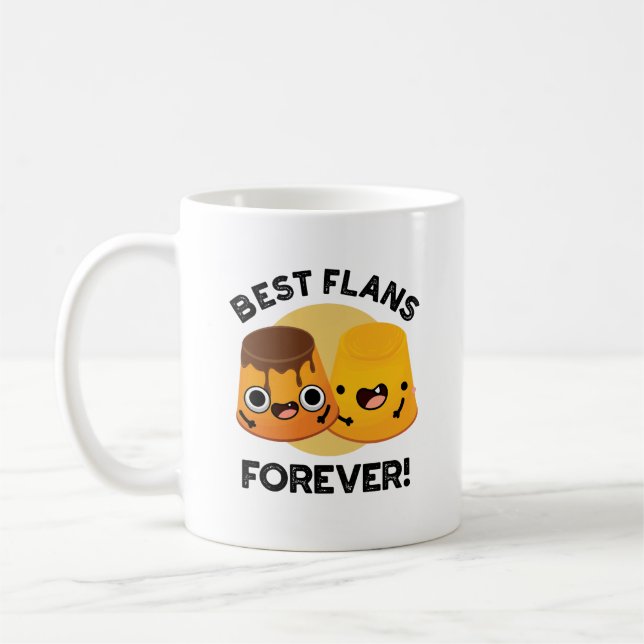 Best Flans Forever Funny Friend Pun  Coffee Mug (Left)