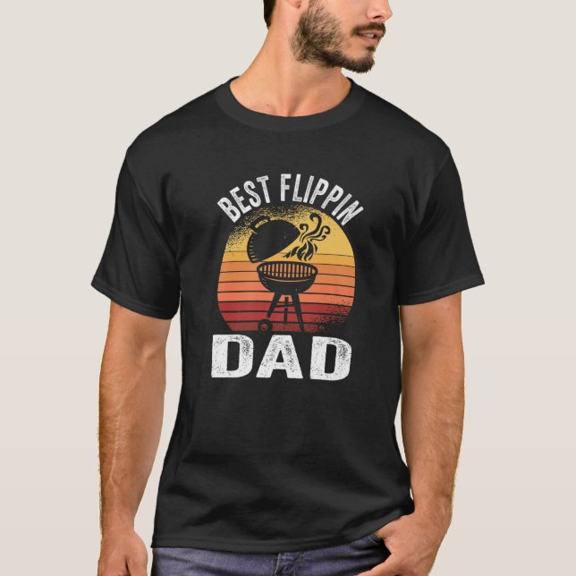 Best Flippin Dad Barbecue Smoking Meat BBQ Grill G T-Shirt (Front)