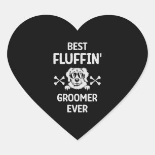 Best Fluffin' Groomer Ever Fur Artist Dog Groomer Heart Sticker