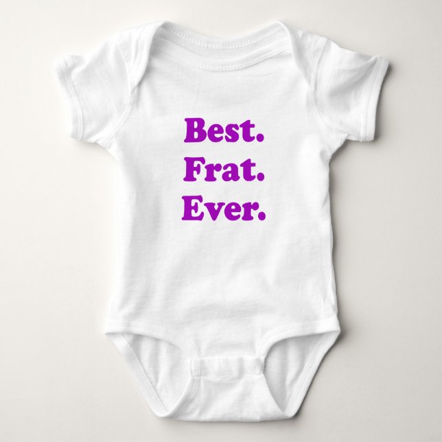 Best Fraternity Ever Baby Bodysuit (Front)