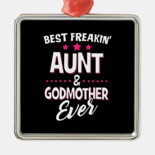 Best Freakin Aunt And Godmother Ever Metal Tree Decoration