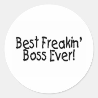 Best Freakin Boss Ever Classic Round Sticker