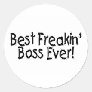 Best Freakin Boss Ever Classic Round Sticker