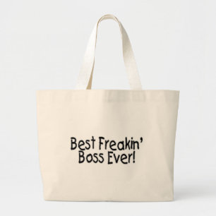 Best Freakin Boss Ever Large Tote Bag