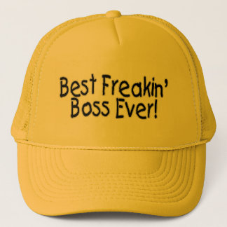 Best Freakin Boss Ever Trucker Hat