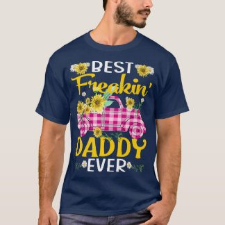Best Freakin' Daddy Ever Sunflower Truck Premium T T-Shirt