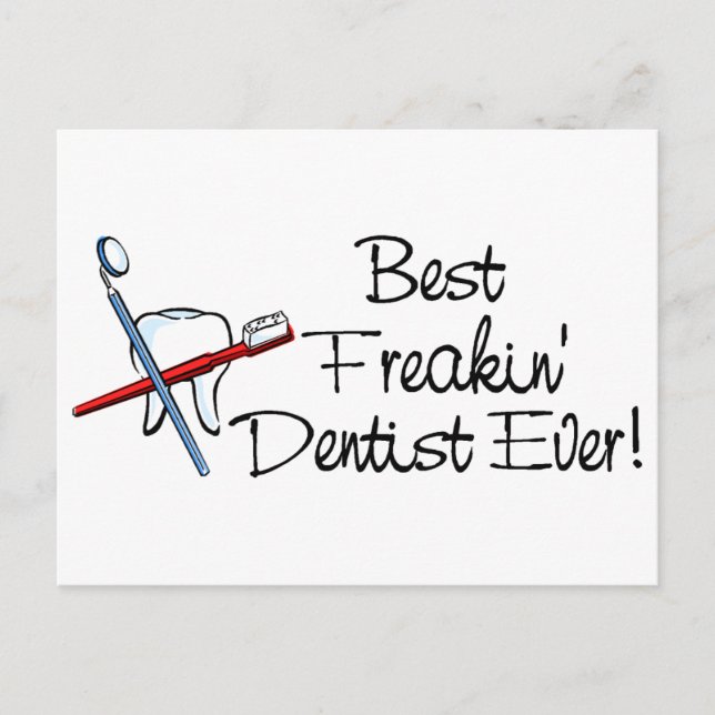 Best Freakin Dentist Ever Postcard (Front)