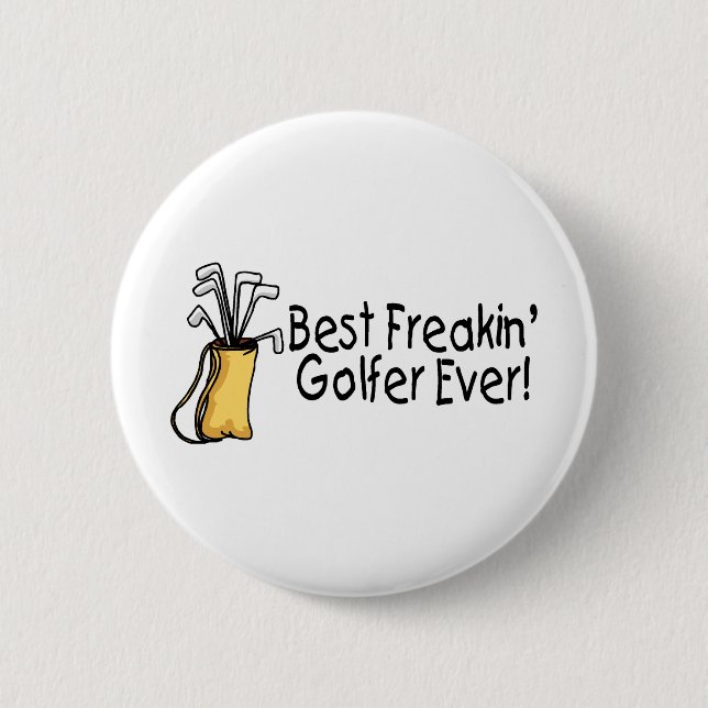 Best Freakin Golfer Ever 2 6 Cm Round Badge (Front)