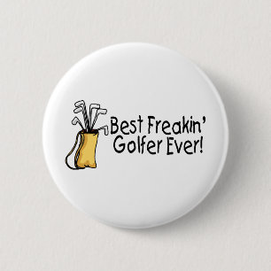 Best Freakin Golfer Ever 2 6 Cm Round Badge