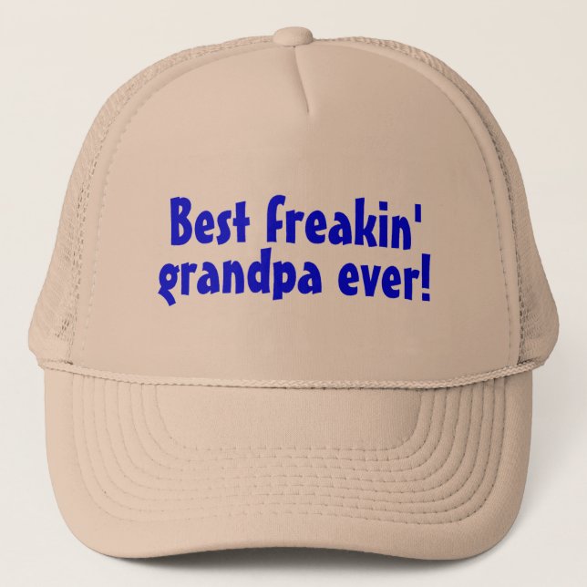 Best Freakin Grandpa Ever (Blue) Trucker Hat (Front)