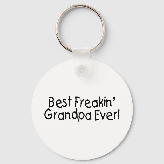 Best Freakin Grandpa Ever Key Ring (Front)