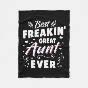 Best Freakin Great Aunt Ever Fleece Blanket