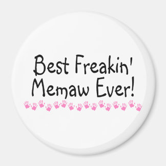 Best Freakin Memaw Ever Magnet